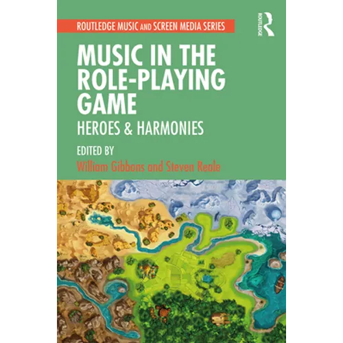Music in the Role-Playing Game: Heroes & Harmonies - Paperback
