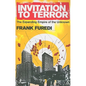 Invitation to Terror: The Expanding Empire of the Unknown - Paperback