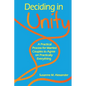 Deciding in Unity: A Practical Process for Married Couples to Agree on Practically Everything - Paperback