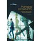 Managing Consultants: A practical guide for busy public sector managers - Paperback