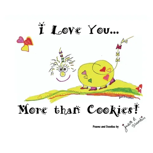 I Love You More Than Cookies - Hardcover