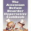 The Attention Deficit Disorder Hyperactive Cookbook - Paperback