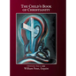 The Child's Book of Christianity: Christianity: Easy as ABC - Hardcover