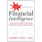 Financial Intelligence: A Manager's Guide to Knowing What the Numbers Really Mean - Hardcover