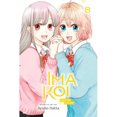 Ima Koi: Now I'm in Love, Vol. 8 - Paperback