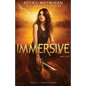 Immersive: A Young Adult Dystopian Romance - Paperback