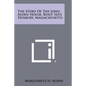 The Story Of The John Alden House, Built 1653, Duxbury, Massachusetts - Paperback