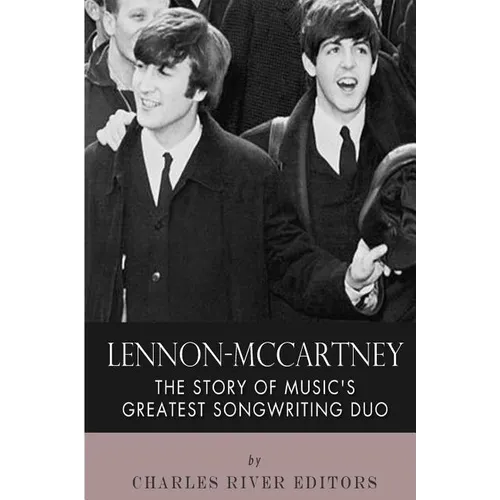 Lennon-McCartney: The Story of Music's Greatest Songwriting Duo - Paperback