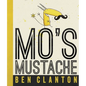 Mo's Mustache - Hardcover