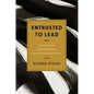 Entrusted to Lead: Cultivate Your Gifts. Build Your Confidence. Discover Your God-Given Influence - Paperback