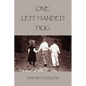 One Left Handed Hug - Paperback