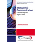 Managerial Communication: Evaluating the Right Dose - Paperback