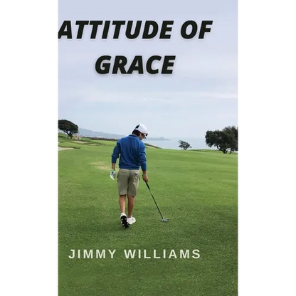 Attitude of Grace - Hardcover