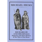 Richard III and His Rivals: Magnates and Their Motives in the Wars of the Roses - Hardcover