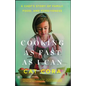 Cooking as Fast as I Can: A Chef's Story of Family, Food, and Forgiveness - Paperback