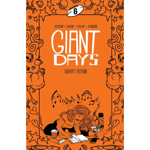 Giant Days Library Edition Vol. 6 - Hardcover