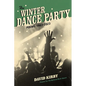 The Winter Dance Party: Poems, 1983-2023 - Hardcover