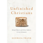 Unfinished Christians: Ritual Objects and Silent Subjects in Late Antiquity - Hardcover
