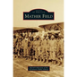 Mather Field - Hardcover