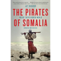 The Pirates of Somalia: Inside Their Hidden World - Paperback