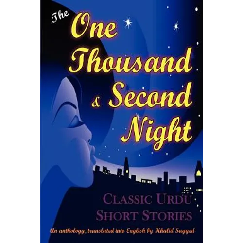 The One Thousand and Second Night: An Anthology of Classic Urdu Short Stories - Paperback