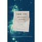 Thank You! With Deepest Gratitude: An Appreciation of Gratitude for Universe, Community, Individual - Paperback