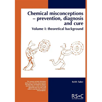 Chemical Misconceptions: Prevention, Diagnosis and Cure: Theoretical Background, Volume 1 - Paperback
