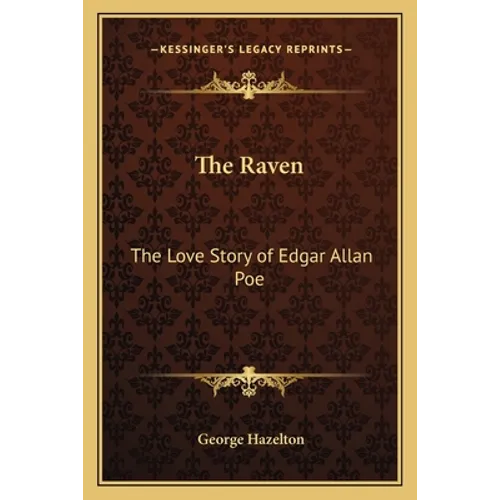 The Raven: The Love Story of Edgar Allan Poe - Paperback
