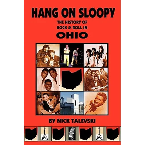 Hang on Sloopy: The History of Rock & Roll in Ohio - Paperback