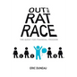 Out of the Rat Race: The Quest for Financial Freedom - Paperback