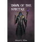 Dawn of the Spectre - Paperback