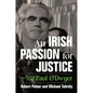 An Irish Passion for Justice: The Life of Rebel New York Attorney Paul O'Dwyer - Hardcover