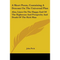 A Short Poem, Containing a Descant on the Universal Plan: Also, Lines on the Happy End of the Righteous and Prosperity and Death of the Rich Man - Paperback