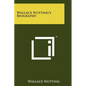Wallace Nutting's Biography - Paperback