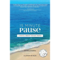 15 Minute Pause: A Radical Reboot for Busy People - Paperback