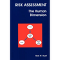 Risk Assessment: The Human Dimension - Paperback