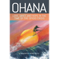 Ohana: Love, Grief, and Hope in the Time of the Opioid Crisis - Paperback