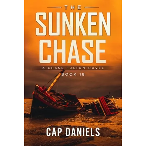 The Sunken Chase: A Chase Fulton Novel - Paperback