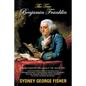The True Benjamin Franklin - Paperback