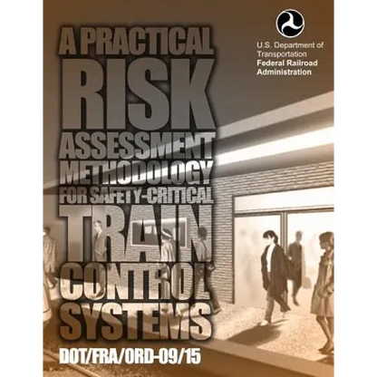A Practical Risk Assessment Methodology for Safety-Critical Train Control System - Paperback