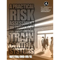 A Practical Risk Assessment Methodology for Safety-Critical Train Control System - Paperback