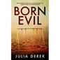 Born Evil: A dark psychological thriller with a killer twist - Paperback