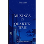 Musings in Quarter Time - Paperback