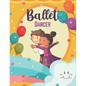 Ballet Dancer: Ballet dancer Coloring Book, Ballet Coloring Book For Kids Ages 4-9 - Paperback