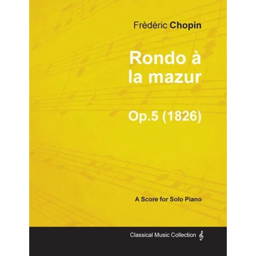 Rondo à la mazur Op.5 - For Solo Piano (1826) - Paperback