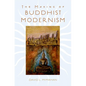 The Making of Buddhist Modernism - Hardcover