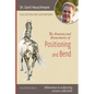 Collection or Contortion: The Anatomy and Biomechanics of Positioning and Bending: Milestones to achieving correct collection - Hardcover