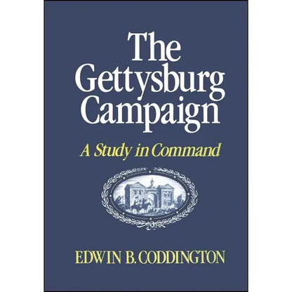 The Gettysburg Campaign: A Study in Command - Paperback