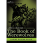 The Book of Werewolves - Hardcover
