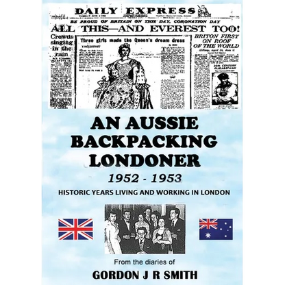 An Aussie Backpacking Londoner 1952-1953 - Paperback